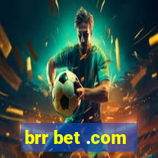 brr bet .com